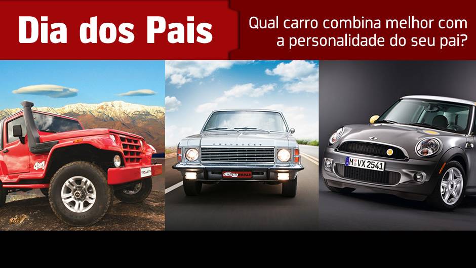 Cada carro  assim como cada pai  tem uma personalidade diferente. Portanto, decidimos fazer aqui, uma sele&ccedil;&atilde;o de diferentes "personalidades" e levantar a pergunta: qual tipo de carro combina mais com seu pai?