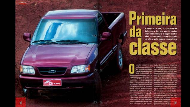 Em 1995 surge a Chevrolet S10, primeira picape média nacional | <a href="https://quatrorodas.abril.com.br/acervodigital/home.aspx?edicao=416&pg=63" target="_blank" rel="migration">Leia mais</a>
